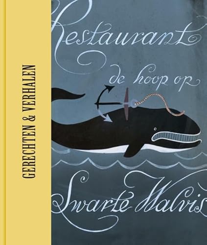 Beispielbild fr Restaurant De Hoop op d'Swarte Walvis: 50 jaar verhalen & gerechten zum Verkauf von WorldofBooks