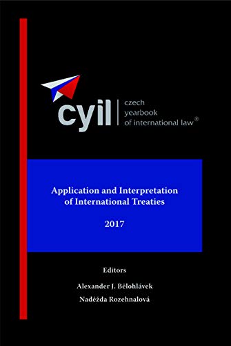 Imagen de archivo de Czech Yearbook of International Law, 2017, Vol. VIII / Application and Interpretation of International Treaties a la venta por TEXTBOOKNOOK