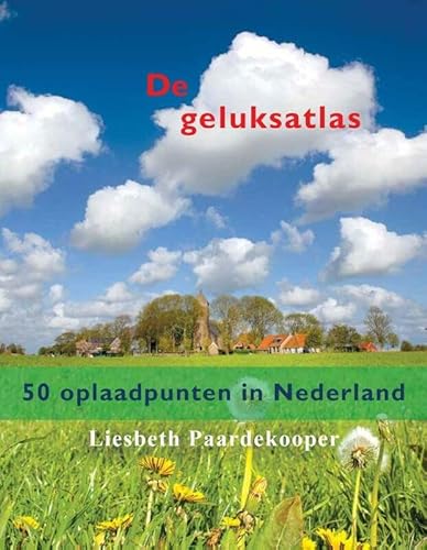 Imagen de archivo de De geluksatlas: 50 oplaadpunten in Nederland (Geen) a la venta por medimops