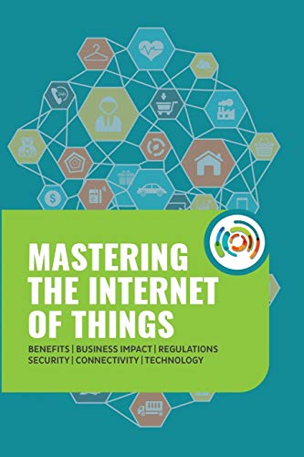 Stock image for Mastering the Internet of Things for sale by Lucky's Textbooks