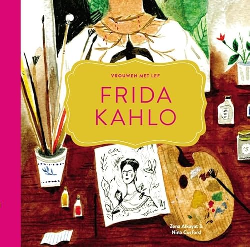 Stock image for Frida Kahlo (Vrouwen met lef) for sale by Revaluation Books