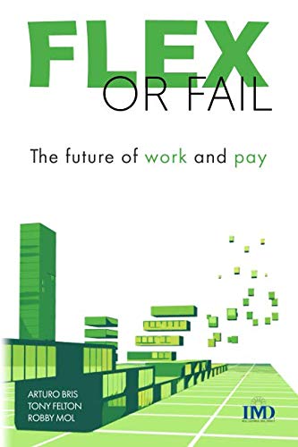 Imagen de archivo de Flex or Fail: The future of work and pay a la venta por AwesomeBooks