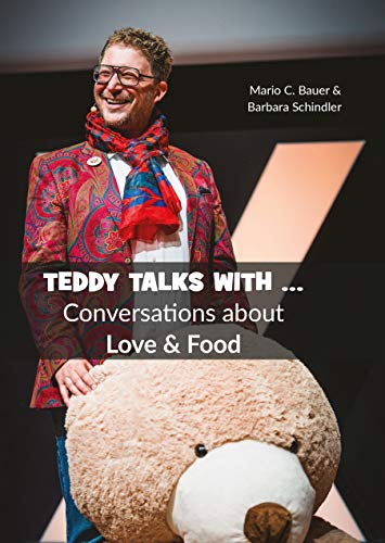 Beispielbild fr Teddy Talks With . Conversations about Love & Food zum Verkauf von medimops