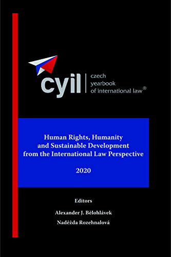 Beispielbild fr Cyil, 2020 Human Rights, Humanity and Sustainable Development from the International Law Perspective (Volume 11) zum Verkauf von Anybook.com