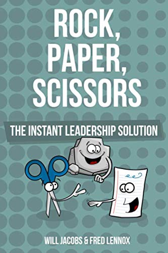 Stock image for Rock, Paper, Scissors: The Instant Leadership Solution for sale by ThriftBooks-Dallas