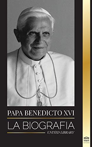 Beispielbild fr Papa Benedicto XVI: La biografa - La obra de su vida: Iglesia, Cuaresma, Escritos y Pensamiento (Cristianismo) (Spanish Edition) zum Verkauf von PlumCircle