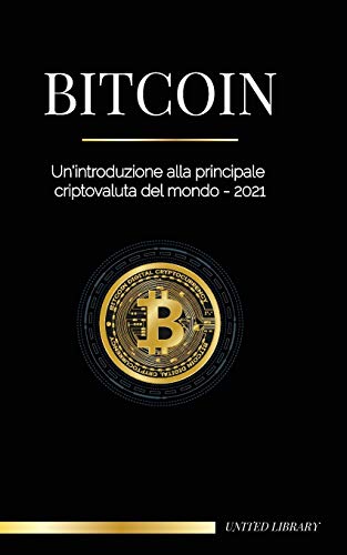Imagen de archivo de Bitcoin: Un'introduzione alla principale criptovaluta del mondo - 2022 a la venta por ThriftBooks-Atlanta