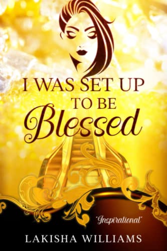 Beispielbild fr I WAS SET UP TO BE BLESSED: Inspirational zum Verkauf von SecondSale