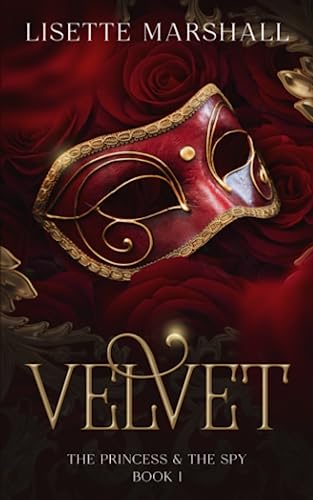 Beispielbild fr Velvet: A Steamy Medieval Fantasy Romance (The Princess & The Spy) zum Verkauf von WorldofBooks