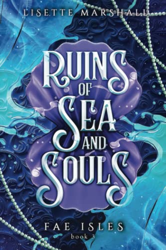 9789083256870: Ruins of Sea and Souls: A Steamy Fae Fantasy Romance (Fae Isles)