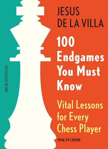 9789083311210: 100 Endgames You Must Know: Vital Lessons for Every Chess Player