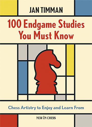 9789083406428: 100 Endgame Studies You Must Know: Chess Artistry to Enjoy and Learn from