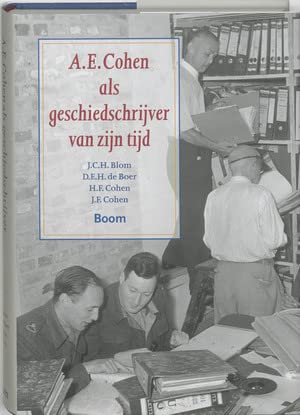 9789085061830: A.E. Cohen als geschiedschrijver van zijn tijd