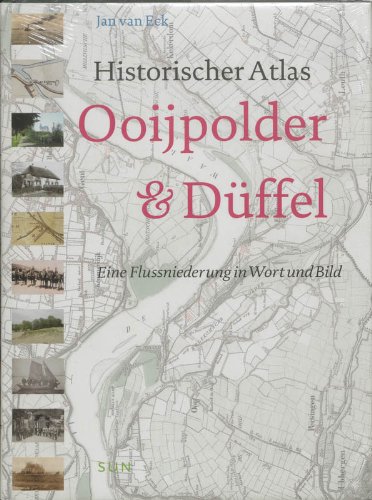 Beispielbild fr Historischer Atlas Ooijpolder & Dffel / druk 1: eine Flussniederung in Wort und Bild zum Verkauf von medimops