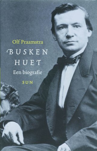 9789085064091: Busken Huet: een biografie