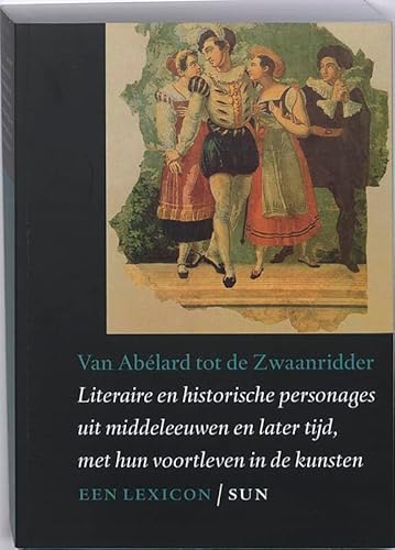 Beispielbild fr Van Ablard tot de Zwaanridder zum Verkauf von Antiquariaat Coriovallum