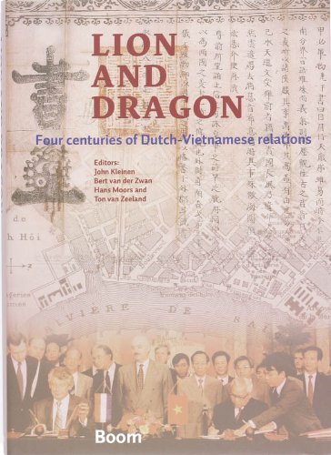 Imagen de archivo de Lion and dragon: four centuries of Dutch-Vietnamese relations a la venta por Antiquariaat Die Sammlung