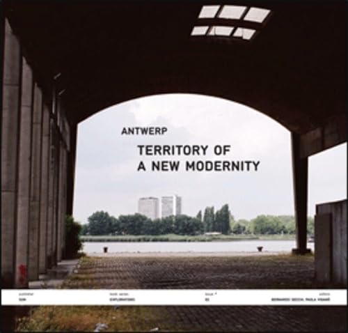 9789085067788: Antwerp: Territory Of A New Modernity