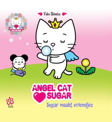 Imagen de archivo de Angel Cat Sugar - Sugar maakt vriendjes a la venta por medimops