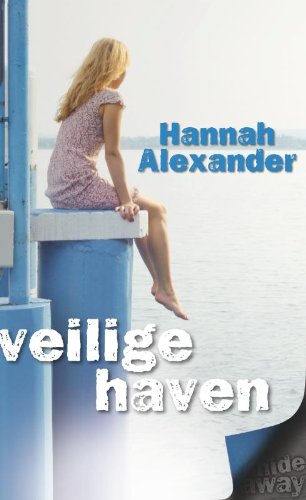 Veilige haven / druk 1 (9789085201731) by Hannah Alexander