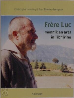 Stock image for Frre Luc, monnik en arts in Tibhirine for sale by medimops
