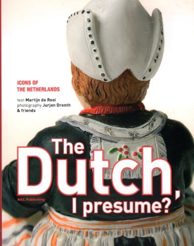 Stock image for DUTCH I PRESUME for sale by Reuseabook