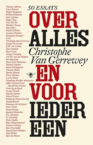 9789085426394: Over alles en voor iedereen: 50 essays