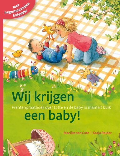 9789085431589: Wij krijgen een baby!: prentenpraatboek over Lotte en de baby in mama's buik