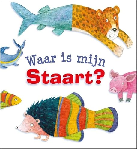 Stock image for Waar is mijn staart? for sale by AwesomeBooks