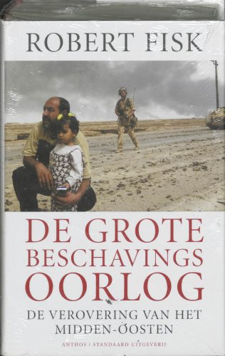 Beispielbild fr De grote beschavingsoorlog: de verovering van het Midden-Oosten zum Verkauf von Klondyke