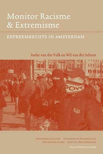 Beispielbild fr Extreemrechts in Amsterdam: Monitor Racisme & Extremisme (Anne Frank Stichting) zum Verkauf von Buchpark