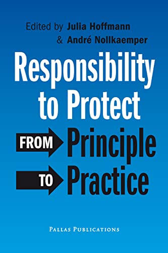 9789085550556: Responsibility to Protect: From Principle to Practice