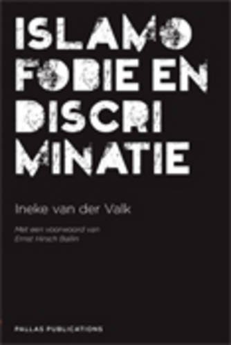 Islamofobie En Discriminatie (Dutch Edition) (9789085550587) by Unknown Author