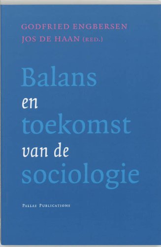 9789085551416: Balans en toekomst van de sociologie