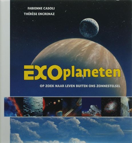 Beispielbild fr Exoplaneten. Op zoek naar leven buiten ons zonnestelsel (deel 88 van de Wetenschappelijke Bibliotheek) zum Verkauf von Antiquariaat Schot