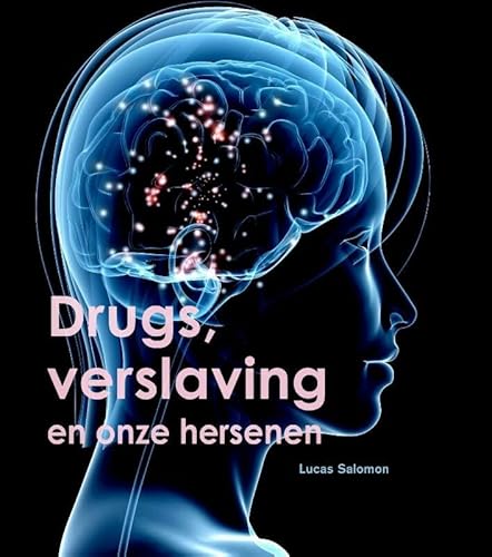 Beispielbild fr Drugs, verslaving en onze hersenen (Wetenschappelijke bibliotheek) zum Verkauf von Wolk Media & Entertainment