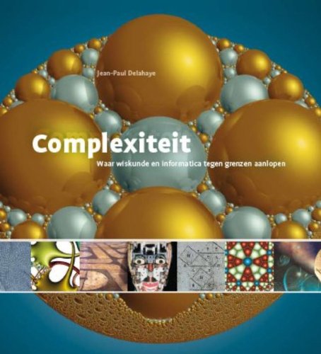 9789085711834: Wetenschappelijke bibliotheek 95: Complexiteit: waar wiskunde en informatica tegen grenzen aanlopen