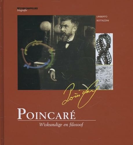 Beispielbild fr Wetenschappelijke biografie 50: Poincar : wiskundige en filosoof zum Verkauf von Le Monde de Kamlia