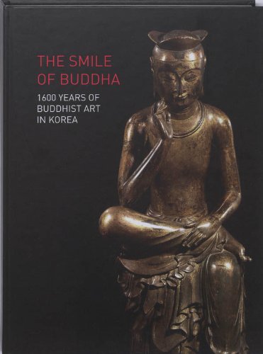 Stock image for Smile of Buddha: 1600 Years of Buddhist Art in Korea for sale by WorldofBooks