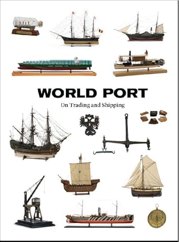 Beispielbild fr World Port: On Trading and Shipping zum Verkauf von medimops