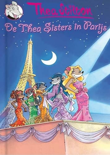 De Thea Sisters in Parijs (Geronimo Stilton-reeks) - Stilton, Thea