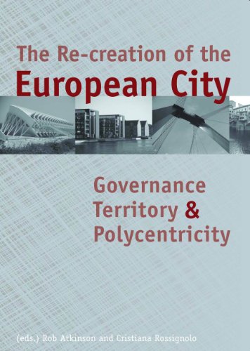 9789085940227: The Re-Creation of the European City