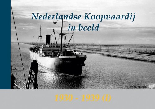 Beispielbild fr Nederlandse Koopvaardij in beeld. 1: 1930-1939 zum Verkauf von Antiquariaat Schot