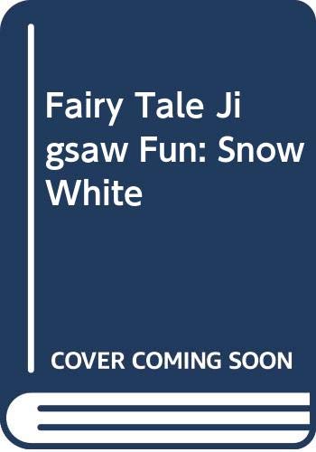 Stock image for Fairy Tale Jigsaw Fun: Snow White for sale by HPB Inc.