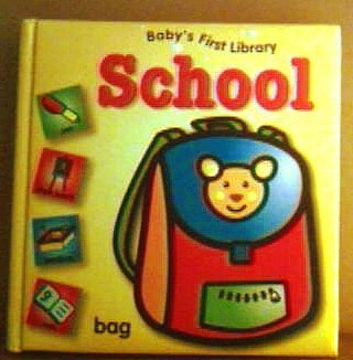 Stock image for Baby's First Library, Shool for sale by Better World Books