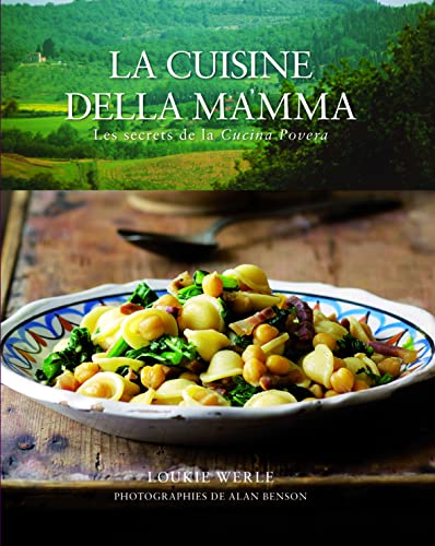 Beispielbild fr La cuisine della mamma: Les secrets de la cucina povera zum Verkauf von Ammareal
