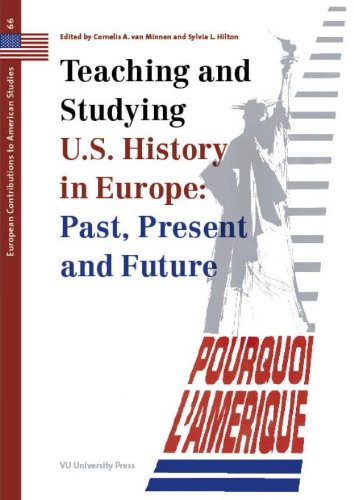 Beispielbild fr Teaching and Studying U.S. History in Europe: Past, Present and Future (Europ. zum Verkauf von Book Trader Cafe, LLC