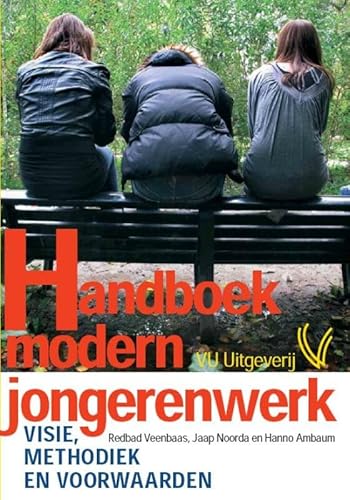 Beispielbild fr Handboek modern jongerenwerk: visie, methodiek en voorwaarden zum Verkauf von medimops