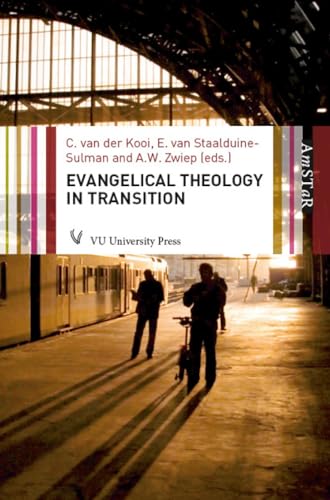 Stock image for EVANGELICAL THEOLOGY IN TRANSI essays under the auspices of the center of evangelical and reformation theology cert Amsterdam Studies in Theology and Religi for sale by PBShop.store US