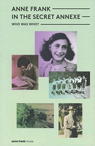 Imagen de archivo de Anne Frank in the Secret Annexe - Who Was Who? a la venta por Books From California